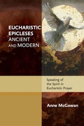 Cover: Eucharistic Epicleses, Ancient and Modern - SPCK Publishing