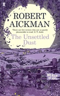 Cover: The Unsettled Dust - Faber & Faber