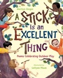 Cover: Stick is an Excellent Thing - Houghton Mifflin