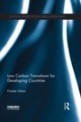 Cover: Low Carbon Transitions for Developing Countries - Routledge