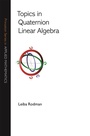 Cover: Topics in Quaternion Linear Algebra - Princeton University Press