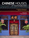Cover: Chinese Houses of Southeast Asia - Tuttle Publishing