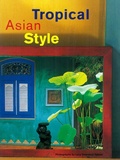 Cover: Tropical Asian Style - Periplus Editions