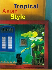Abbildung von: Tropical Asian Style - Periplus Editions