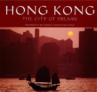 Abbildung von: Hong Kong: The City of Dreams - Periplus Editions