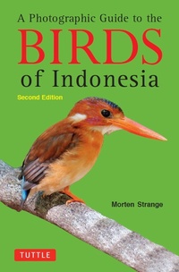 Enlarge image Cover: Photographic Guide to the Birds of Indonesia - Tuttle Publishing