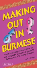 Cover: Making Out in Burmese - Tuttle Publishing