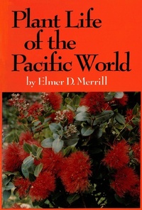 Abbildung von: Plant Life of the Pacific World - Tuttle Publishing
