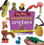 Cover: Itty Bitty Crocheted Critters - Tuttle Publishing