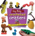 Cover: Itty Bitty Crocheted Critters - Tuttle Publishing