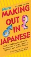 Cover: More Making Out in Japanese - Tuttle Publishing