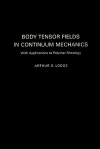 Enlarge image Cover: Body Tensor Fields in Continuum Mechanics - Academic Press