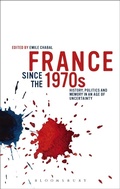 Cover: France since the 1970s - Bloomsbury Academic