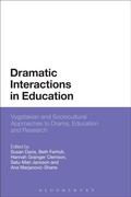 Cover: Dramatic Interactions in Education - Bloomsbury Academic