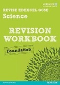 Cover: Revise Edexcel: Edexcel GCSE Science Revision Workbook Foundation - Print and Digital Pack - Edexcel Limited