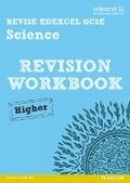 Cover: Revise Edexcel: Edexcel GCSE Science Revision Workbook Higher - Print and Digital Pack - Edexcel Limited