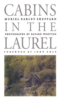 Enlarge image Cover: Cabins in the Laurel - The University of North Carolina Press