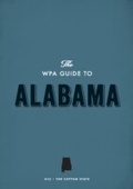 Cover: The WPA Guide to Alabama - Trinity University Press