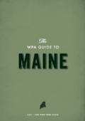 Cover: The WPA Guide to Maine - Trinity University Press