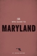 Cover: The WPA Guide to Maryland - Trinity University Press