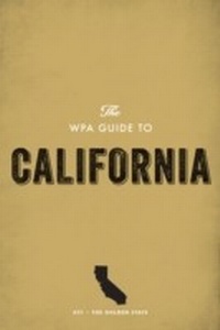 Enlarge image Cover: The WPA Guide to California - Trinity University Press