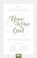 Cover: Here Is Our God - Crossway