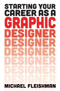 Cover: Starting Your Career as a Graphic Designer - Allworth Press