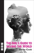Cover: The Girl's Guide to Saving the World - Nick Hern Books