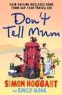 Cover: Don't Tell Mum - Atlantic Books