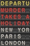 Cover: Murder Takes a Holiday - Michael O'Mara Books Ltd