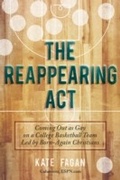 Cover: The Reappearing Act - Skyhorse Publishing