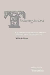 Enlarge image Cover: The Missing Scotland - Luath Press