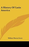Cover: A History Of Latin America - Kessinger Publishing