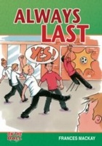 Enlarge image Cover: Always Last - Ransom Publishing Ltd.
