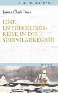 Abbildung von: Eine Entdeckungsreise in die Südpolarregion - edition erdmann ein Imprint von Verlagshaus Römerweg