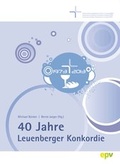 Cover: 40 Jahre Leuenberger Konkordie - Evangelischer Presseverband in &Ouml;sterreich
