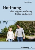 Cover: Hoffnung - den Weg der Hoffnung finden und gehen - dip3 Bildungsservice GmbH