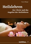 Cover: Heilslehren - Der Christ und das Angebot der Heilslehren - dip3 Bildungsservice GmbH