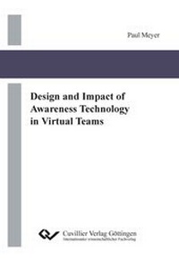 Enlarge image Cover: Design and Impact of Awareness Technology in Virtual Teams - Cuvillier Verlag