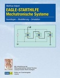 Cover: EAGLE-STARTHILFE Mechatronische Systeme - Edition am Gutenbergplatz Leipzig