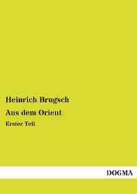 Abbildung von: Aus dem Orient - DOGMA Verlag