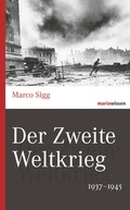 Cover: Der Zweite Weltkrieg - marix Verlag ein Imprint von Verlagshaus R&ouml;merweg