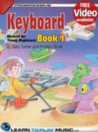 Abbildung von: Electronic Keyboard Lessons for Kids - Book 1 - LearnToPlayMusic.com