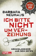 Cover: Ich bitte nicht um Verzeihung - BEBUG