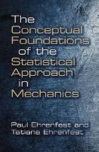 Enlarge image Cover: Conceptual Foundations of the Statistical Approach in Mechanics - Dover Publications Inc.