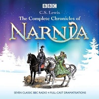 Enlarge image Cover: The Complete Chronicles of Narnia - BBC Physical Audio