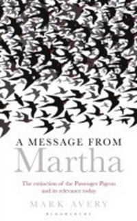 Abbildung von: A Message from Martha - Bloomsbury Natural History