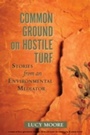 Cover: Common Ground on Hostile Turf - Princeton University Press
