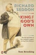 Cover: Richard Seddon: King of God's Own - Penguin eBooks (NZ Adult)