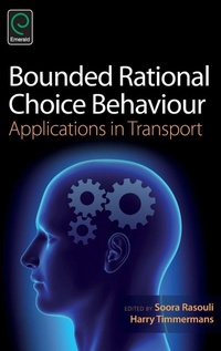 Enlarge image Cover: Bounded Rational Choice Behaviour - Emerald Group Publishing Limited